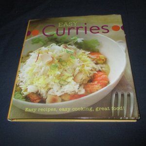 Easy Curries Easy Recipes Easy Cooling Great Food ( Hardcover) w/ dust cover